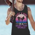 Just A Girl In A Muay Thai World Muay Thai Boxing Men Tank Top