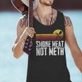 Smoke Meat Not Meth Grilled BBQ Dad Brisket Grilling Men Tank Top