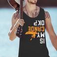 Upside Down Is My Canoe OK Stuff For Canoer Men Tank Top