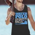 Water Polo Like Swimming But With Balls T-Shirt Men Tank Top Water Polo Like Swimming But With Balls T-Shirt Men Tank Top