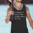 I Wonder If Muay Thai Thinks About Me Too Men Tank Top I Wonder If Muay Thai Thinks About Me Too Men Tank Top