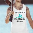 The Pool Is My Happy Place Swimming Quote Men Tank Top The Pool Is My Happy Place Swimming Quote Men Tank Top