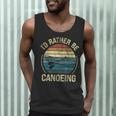 Canoe Canoeing Retro Vintage I'D Rather Be Canoeing Men Tank Top Canoe Canoeing Retro Vintage I'D Rather Be Canoeing Men Tank Top