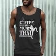 Coffee And Muay Thai Martial Arts Boxing Hobby Fighter Men Tank Top Coffee And Muay Thai Martial Arts Boxing Hobby Fighter Men Tank Top