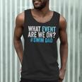 What Event Are We On Swim Dad Swimmer Father Swimming Men Tank Top What Event Are We On Swim Dad Swimmer Father Swimming Men Tank Top