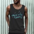 Just Keep Swimming Just Keep Swimming T's & More Men Tank Top Just Keep Swimming Just Keep Swimming T's & More Men Tank Top
