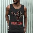 Muay Thai Respect The Art Martial Arts Kickboxing MMA Men Tank Top