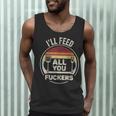Retro BBQ Dad Joke I'Ll Feed All You Fuckers Barbecue Men Tank Top