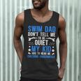 Swim Dad Swimming Dad Of A Swimmer Dad Swim Father Men Tank Top Swim Dad Swimming Dad Of A Swimmer Dad Swim Father Men Tank Top