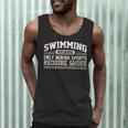 Swimming Saying Swimmer Humor Swim Men Tank Top