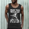 Women's Muay Thai Muay Thai Is Not Just a Game It Is My Life Men Tank Top