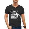 Coffee And Muay Thai Martial Arts Boxing Hobby Fighter Men's V-Neck T-Shirt, trending gift