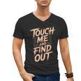 Muay Thai Fighter Touch Find Out Humor Warning Men's V-Neck T-Shirt, trending gift