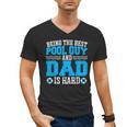 Pool Guy And Pool Dad Men Swimming Pool Owner Men's V-Neck T-Shirt, trending gift Pool Guy And Pool Dad Men Swimming Pool Owner Men's V-Neck T-Shirt, trending gift