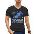 Swim Dad Of A Swimmer Dad Swim Father Swimming Dad Men's V-Neck T-Shirt, trending gift