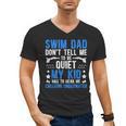 Swim Dad Swimming Dad Of A Swimmer Dad Swim Father Men's V-Neck T-Shirt, trending gift Swim Dad Swimming Dad Of A Swimmer Dad Swim Father Men's V-Neck T-Shirt, trending gift