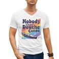 Don’t Be a Douche Canoe Saying Men's V-Neck T-Shirt, trending gift