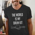 Drummer Saying The World Is My Drum Kit Men's V-Neck T-Shirt Drummer Saying The World Is My Drum Kit Men's V-Neck T-Shirt