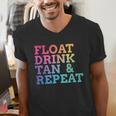 Float Drink Tan Repeat Summer Swimming Beach Pool Vacation Men's V-Neck T-Shirt Float Drink Tan Repeat Summer Swimming Beach Pool Vacation Men's V-Neck T-Shirt