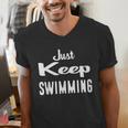 Just Keep Swimming T-Shirt Men's V-Neck T-Shirt