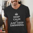 Keep Calm & Just Keep Swimming Men's V-Neck T-Shirt Keep Calm & Just Keep Swimming Men's V-Neck T-Shirt