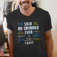 Said No Swimmer Ever Competitive Swimming Quotes Men's V-Neck T-Shirt Said No Swimmer Ever Competitive Swimming Quotes Men's V-Neck T-Shirt