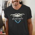 Swim Now Breath Later Swimmer Swimming Indoor Pool Athlete Men's V-Neck T-Shirt