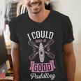 I Could Use A Good Paddling River Lake Canoe Kayak Men's V-Neck T-Shirt