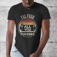 Retro BBQ Dad Joke I'Ll Feed All You Fuckers Barbecue Men's V-Neck T-Shirt