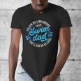 Swim Dad Dad Of A Swimmer Dad Swimming Father Men's V-Neck T-Shirt Swim Dad Dad Of A Swimmer Dad Swimming Father Men's V-Neck T-Shirt