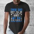 Swim Dad Swimming Dad Of A Swimmer Dad Swim Father Men's V-Neck T-Shirt Swim Dad Swimming Dad Of A Swimmer Dad Swim Father Men's V-Neck T-Shirt