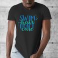 Swim Hair Dont Care Swimming AttitudeShirt Men's V-Neck T-Shirt Swim Hair Dont Care Swimming AttitudeShirt Men's V-Neck T-Shirt
