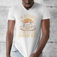 I'm Retired My Only Boss Is My Drum Kit Drums Drummer Men's V-Neck T-Shirt I'm Retired My Only Boss Is My Drum Kit Drums Drummer Men's V-Neck T-Shirt
