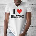 I Love Breaststroke Heart Swim Swimmer Pool Swimming Men's V-Neck T-Shirt I Love Breaststroke Heart Swim Swimmer Pool Swimming Men's V-Neck T-Shirt