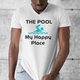 The Pool Is My Happy Place Swimming Quote Men's V-Neck T-Shirt The Pool Is My Happy Place Swimming Quote Men's V-Neck T-Shirt