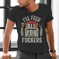 BBQ Dad Joke Retro Vintage I'Ll Feed All You Fuckers Men's V-Neck T-Shirt