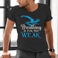 Breathing Is For The Weak Swimming Swimmer Men's V-Neck T-Shirt Breathing Is For The Weak Swimming Swimmer Men's V-Neck T-Shirt