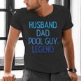 Husband Dad Pool Guy Legend Fathers Day Swimming Papa Men's V-Neck T-Shirt Husband Dad Pool Guy Legend Fathers Day Swimming Papa Men's V-Neck T-Shirt