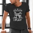 In Jesus Name I Play Drummer Drum Kit Men's V-Neck T-Shirt In Jesus Name I Play Drummer Drum Kit Men's V-Neck T-Shirt