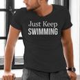 Just Keep Swimming Men's V-Neck T-Shirt Just Keep Swimming Men's V-Neck T-Shirt