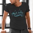 Just Keep Swimming Just Keep Swimming T's & More Men's V-Neck T-Shirt Just Keep Swimming Just Keep Swimming T's & More Men's V-Neck T-Shirt