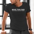 Muay Thai Father Muay Thai Dad Men's V-Neck T-Shirt Muay Thai Father Muay Thai Dad Men's V-Neck T-Shirt