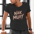 Muay Thai Fighter Nak Identity Training Practitioner Proud Men's V-Neck T-Shirt Muay Thai Fighter Nak Identity Training Practitioner Proud Men's V-Neck T-Shirt