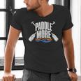 Paddle More Kayak Canoe Paddling Graphic Men's V-Neck T-Shirt