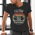 Retro BBQ Dad Joke I'Ll Feed All You Fuckers Barbecue Men's V-Neck T-Shirt