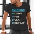 Swim Dad Drive Pay Clap Repeat Swimming Team Father Men's V-Neck T-Shirt Swim Dad Drive Pay Clap Repeat Swimming Team Father Men's V-Neck T-Shirt