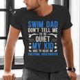 Swim Dad Swimming Dad Of A Swimmer Dad Swim Father Men's V-Neck T-Shirt Swim Dad Swimming Dad Of A Swimmer Dad Swim Father Men's V-Neck T-Shirt