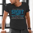 Swimmer Swimming Sports Quote Men's V-Neck T-Shirt