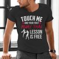 Touch Me And Your First Muay Thai Lesson Is Free Men's V-Neck T-Shirt Touch Me And Your First Muay Thai Lesson Is Free Men's V-Neck T-Shirt