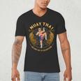 Heart Of a Champion Kickboxing And Muay Thai Trump Men's V-Neck T-Shirt